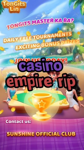 casino empire rip-igamblinglist.com
